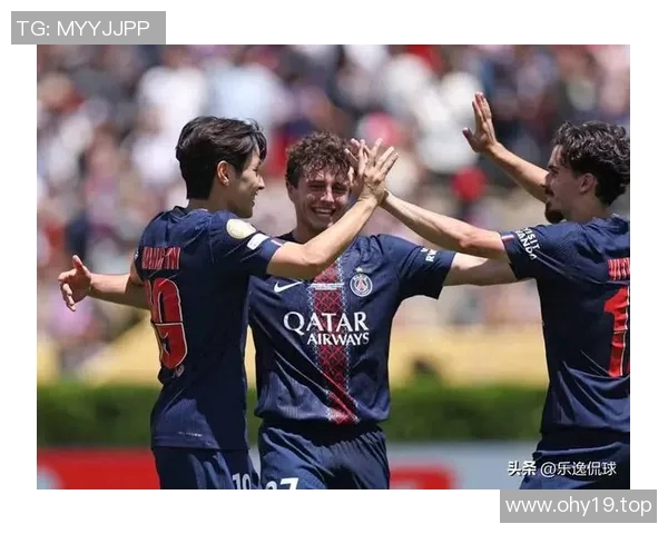 巴黎圣日耳曼酝酿豪华引援计划聚焦今夏欧洲足坛转会最新动向